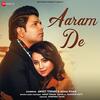 Aaraam De - Ankit Tiwari